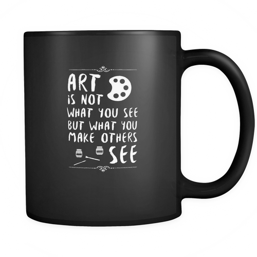 Arts 11 oz. Mug. Arts funny gift idea.