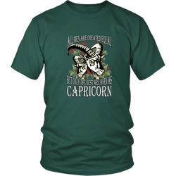 Capricorn T-shirt - All men are created equal, but only the best are born as capricorn