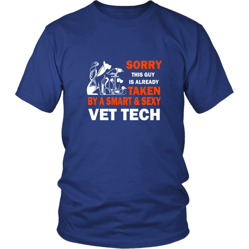 Vet tech T-shirt - Taken by a smart and sexy vet tech