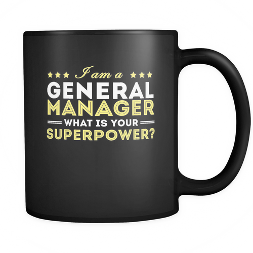 General Manager 11 oz. Mug. General Manager funny gift idea.