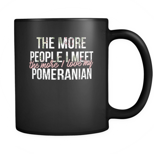 Pomeranian 11 oz. Mug. Pomeranian funny gift idea.