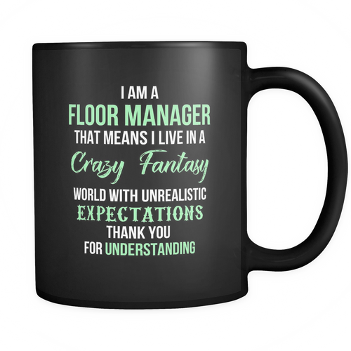 Floor Manager 11 oz. Mug. Floor Manager funny gift idea.