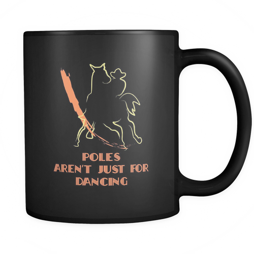 Pole Bending 11 oz. Mug. Pole Bending funny gift idea.