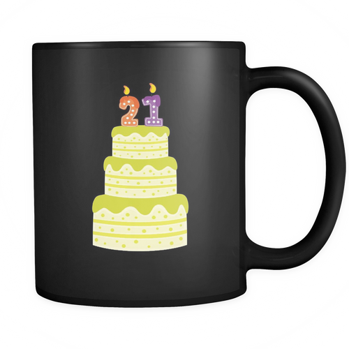 21st Birthday 11 oz. Mug. 21st Birthday funny gift idea.