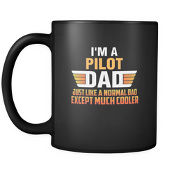 Pilot Dad 11 oz. Mug. Pilot Dad funny gift idea.