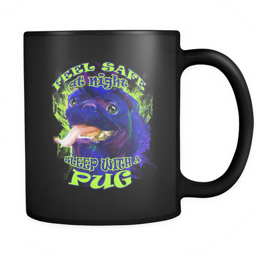 Pug 11 oz. Mug. Pug funny gift idea.