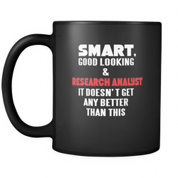 Research Analyst 11 oz. Mug. Research Analyst funny gift idea.