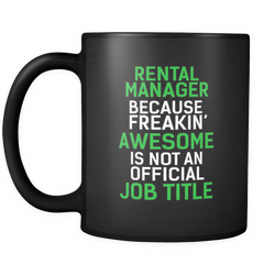 Rental Manager 11 oz. Mug. Rental Manager funny gift idea.