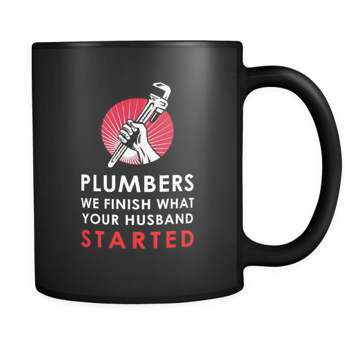 Plumber 11 oz. Mug. Plumber funny gift idea.
