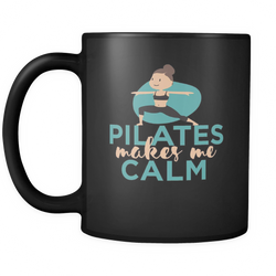 Pilates 11 oz. Mug. Pilates funny gift idea.