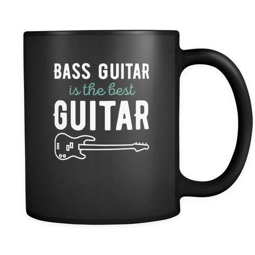 Bass Guitar 11 oz. Mug. Bass Guitar funny gift idea.