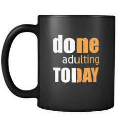 Adult 11 oz. Mug. Adult funny gift idea.