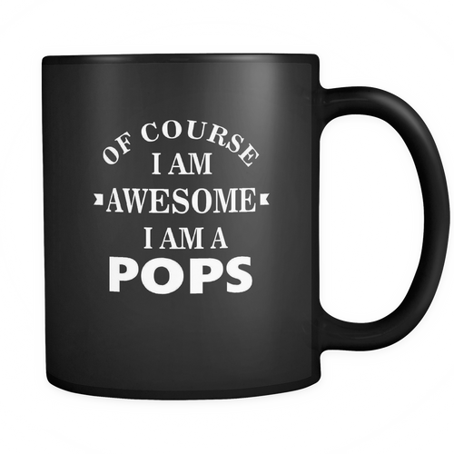 Pops 11 oz. Mug. Pops funny gift idea.