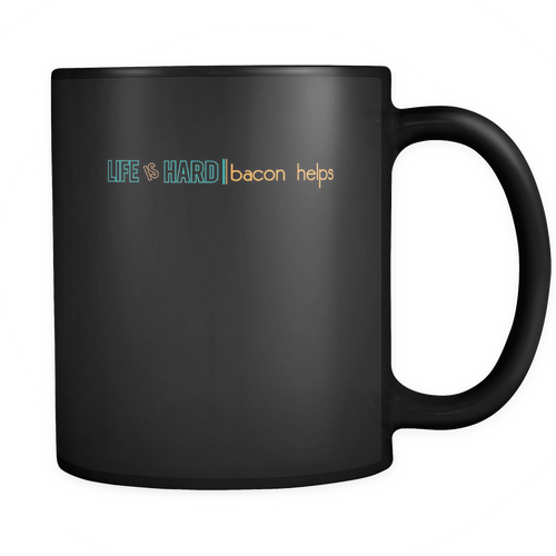 Bacon 11 oz. Mug. Bacon funny gift idea.