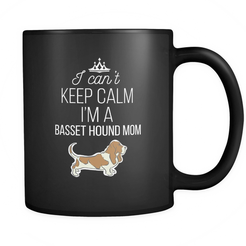 Basset Hound Mom 11 oz. Mug. Basset Hound Mom funny gift idea.