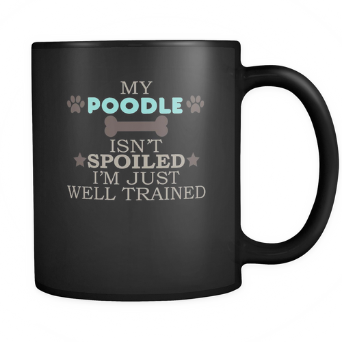 Poodle 11 oz. Mug. Poodle funny gift idea.
