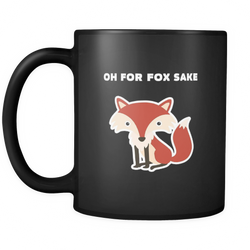 Fox 11 oz. Mug. Fox funny gift idea.