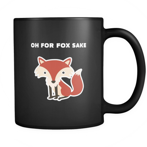 Fox 11 oz. Mug. Fox funny gift idea.