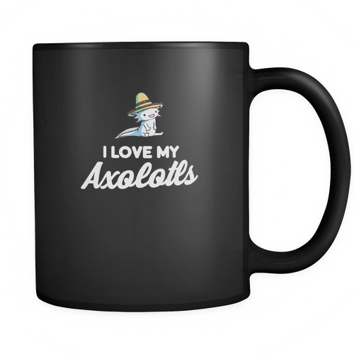 Axolotls 11 oz. Mug. Axolotls funny gift idea.