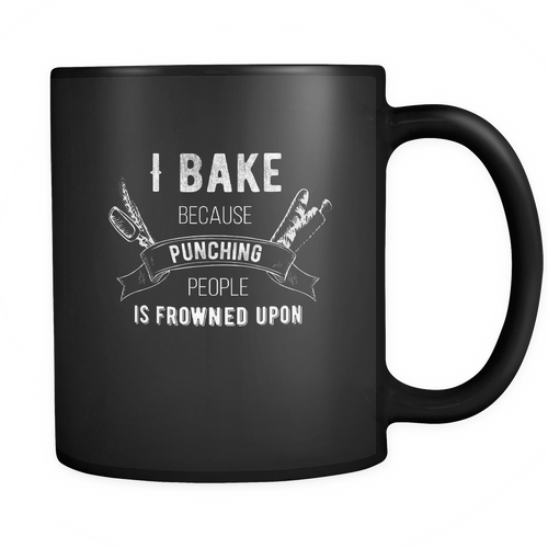 Baking 11 oz. Mug. Baking funny gift idea.