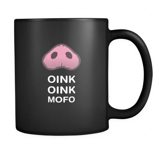 Pig 11 oz. Mug. Pig funny gift idea.