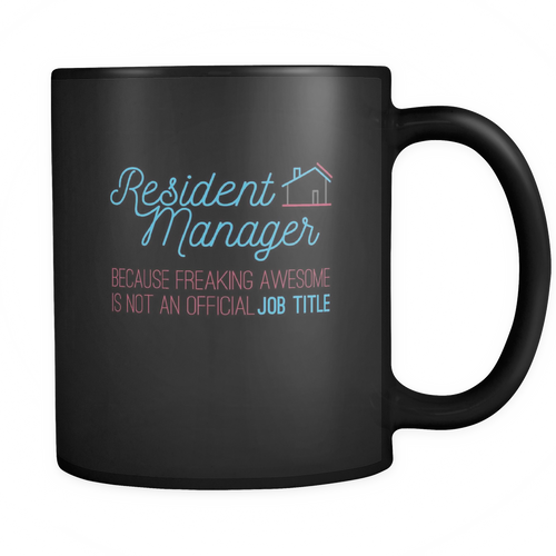 Resident Manager 11 oz. Mug. Resident Manager funny gift idea.