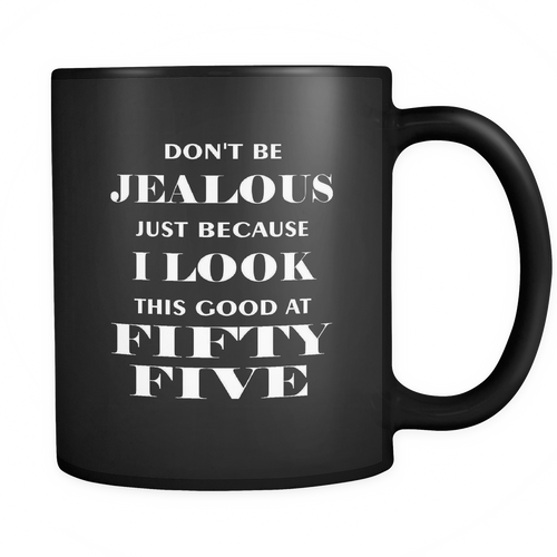 Fifty Five 11 oz. Mug. Fifty Five funny gift idea.