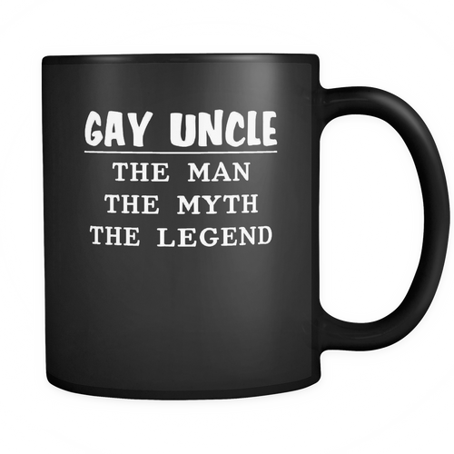 Gay Uncle 11 oz. Mug. Gay Uncle funny gift idea.