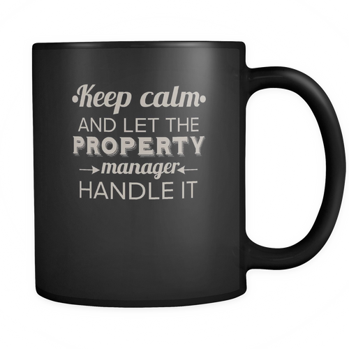 Property Manager 11 oz. Mug. Property Manager funny gift idea.