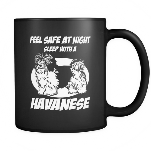 Havanese - Feel safe at night sleep with a Havanese Mug