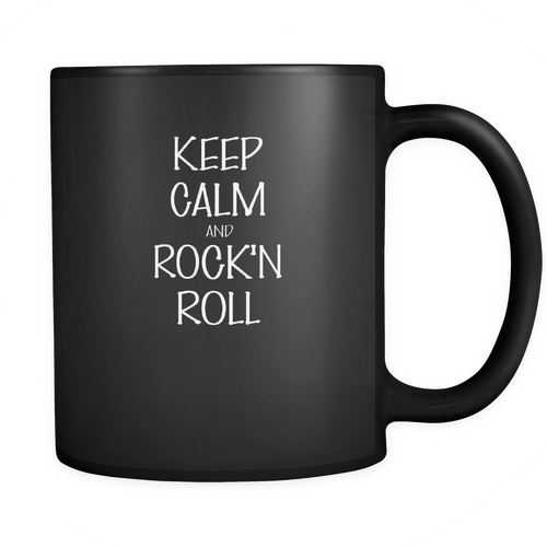 And Rock'n Roll 11 oz. Mug. And Rock'n Roll funny gift idea.