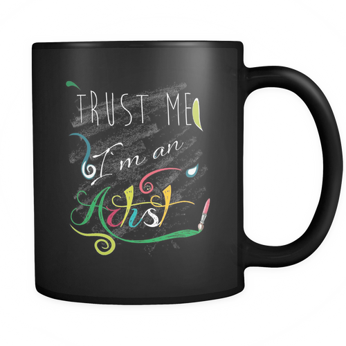 Artist 11 oz. Mug. Artist funny gift idea.