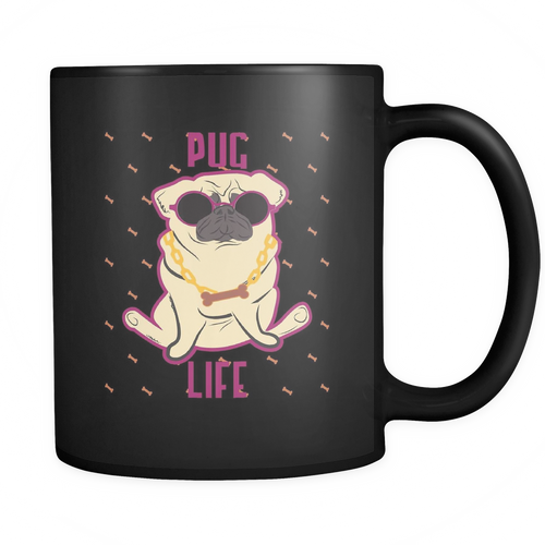 Pug 11 oz. Mug. Pug funny gift idea.