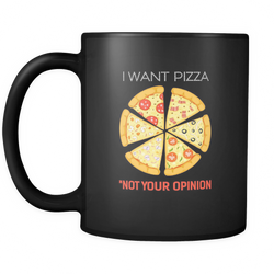 Pizza 11 oz. Mug. Pizza funny gift idea.