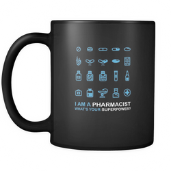 Pharmacist 11 oz. Mug. Pharmacist funny gift idea.