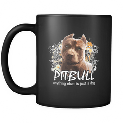 Pitbull 11 oz. Mug. Pitbull funny gift idea.