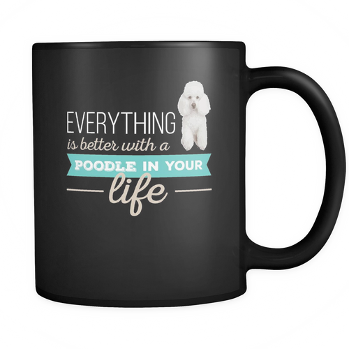 Poodle 11 oz. Mug. Poodle funny gift idea.