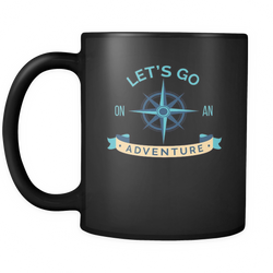 Adventurer 11 oz. Mug. Adventurer funny gift idea.