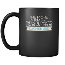 Dachshund 11 oz. Mug. Dachshund funny gift idea.