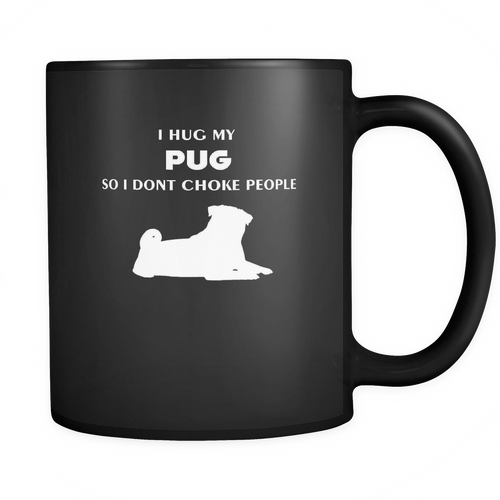 Pug 11 oz. Mug. Pug funny gift idea.