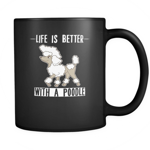 Poodle 11 oz. Mug. Poodle funny gift idea.