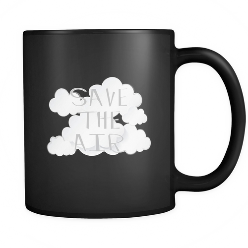 Air 11 oz. Mug. Air funny gift idea.