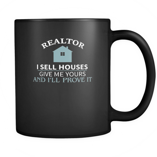 Realtor 11 oz. Mug. Realtor funny gift idea.
