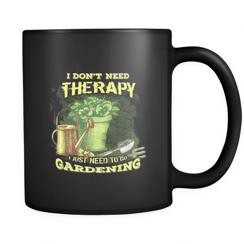 Gardening 11 oz. Mug. Gardening funny gift idea.
