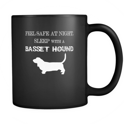 Basset Hound - Feel safe at night sleep with a basset hound Mug