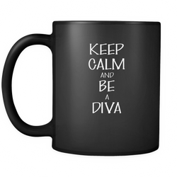 And be a Diva 11 oz. Mug. And be a Diva funny gift idea.
