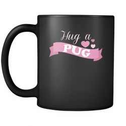 Pug  11 oz. Mug. Pug  funny gift idea.