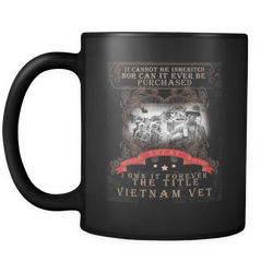 Vietnam Veteran  11 oz. Mug. Vietnam Veteran  funny gift idea.