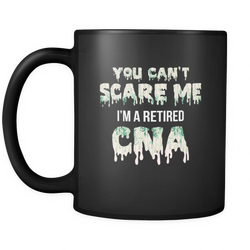 Retired CNA 11 oz. Mug. Retired CNA funny gift idea.