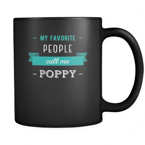 Poppy 11 oz. Mug. Poppy funny gift idea.